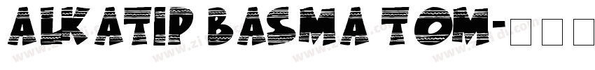 ALKATIP Basma Tom字体转换